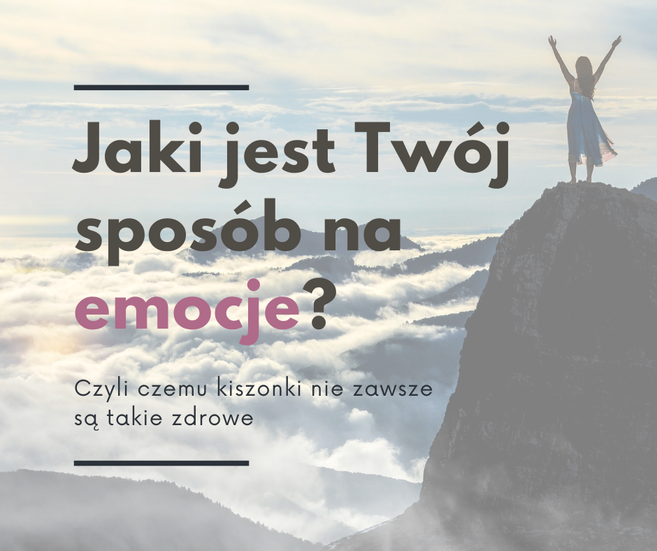 Sposób na emocje - kiszonki nie są zdrowe